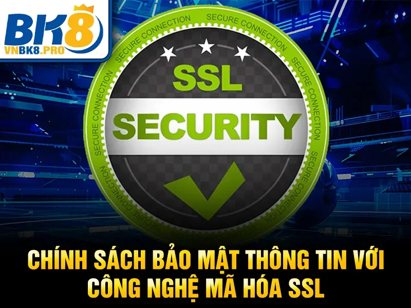 Chính Sách Bảo Mật 3 Chính sách bảo mật thông tin với công nghệ mã hóa SSL